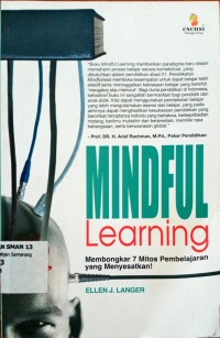 Image of Mindful Learning .membongkar 7 mitos pembelajaran yang menyesatkan