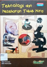 Image of Teknologi  dan kesehatan tubuh kita