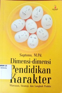 Image of Dimensi-dimensi pendidikan Karakter (wawasan ,Strategi,dan langkah Praktis