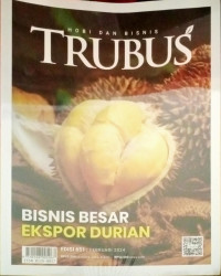 Image of TrubusFebruari  2024 .Bisnis besar Ekspor Durian