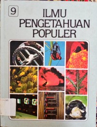 ilmu pengetahuan populer jilid 9 ( Pengetahuan manusia,teknologi)