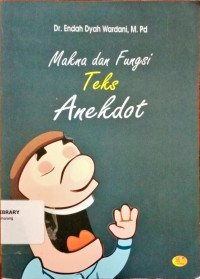 Image of Makna dan Fungsi  Teks Anekdot