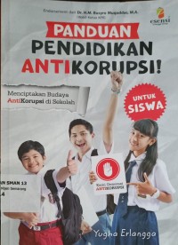 Panduan pendidikan anti korupsi untuk siswa